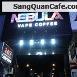 Cần sang gấp quán cà phê Nebula Vape Sài Gòn